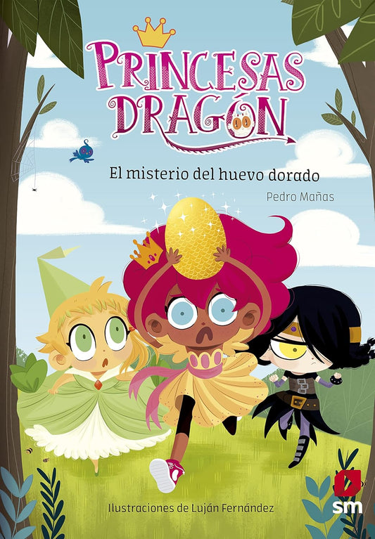 Illustrated book cover titled Princesas Dragón 1: El misterio del huevo dorado by Pedro Mañas. It features cartoon princesses in colorful outfits, one holding a magical golden egg, surrounded by lush greenery, setting the stage for an enchanting aventura.