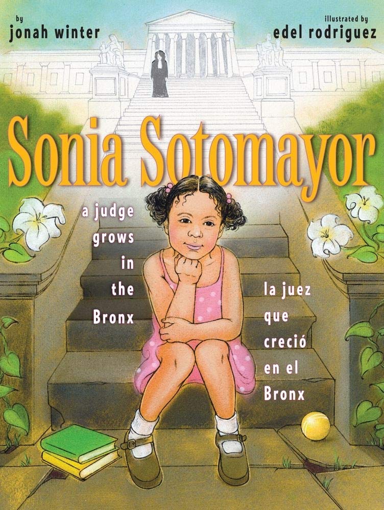 The bilingual book Sonia Sotomayor A Judge Grows in the Bronx/La juez que creció en el Bronx features a cover by Jonah Winter and Edel Rodriguez, depicting young Sonia in a pink dress on steps with a courthouse backdrop, highlighting her inspiring journey to the Supreme Court.