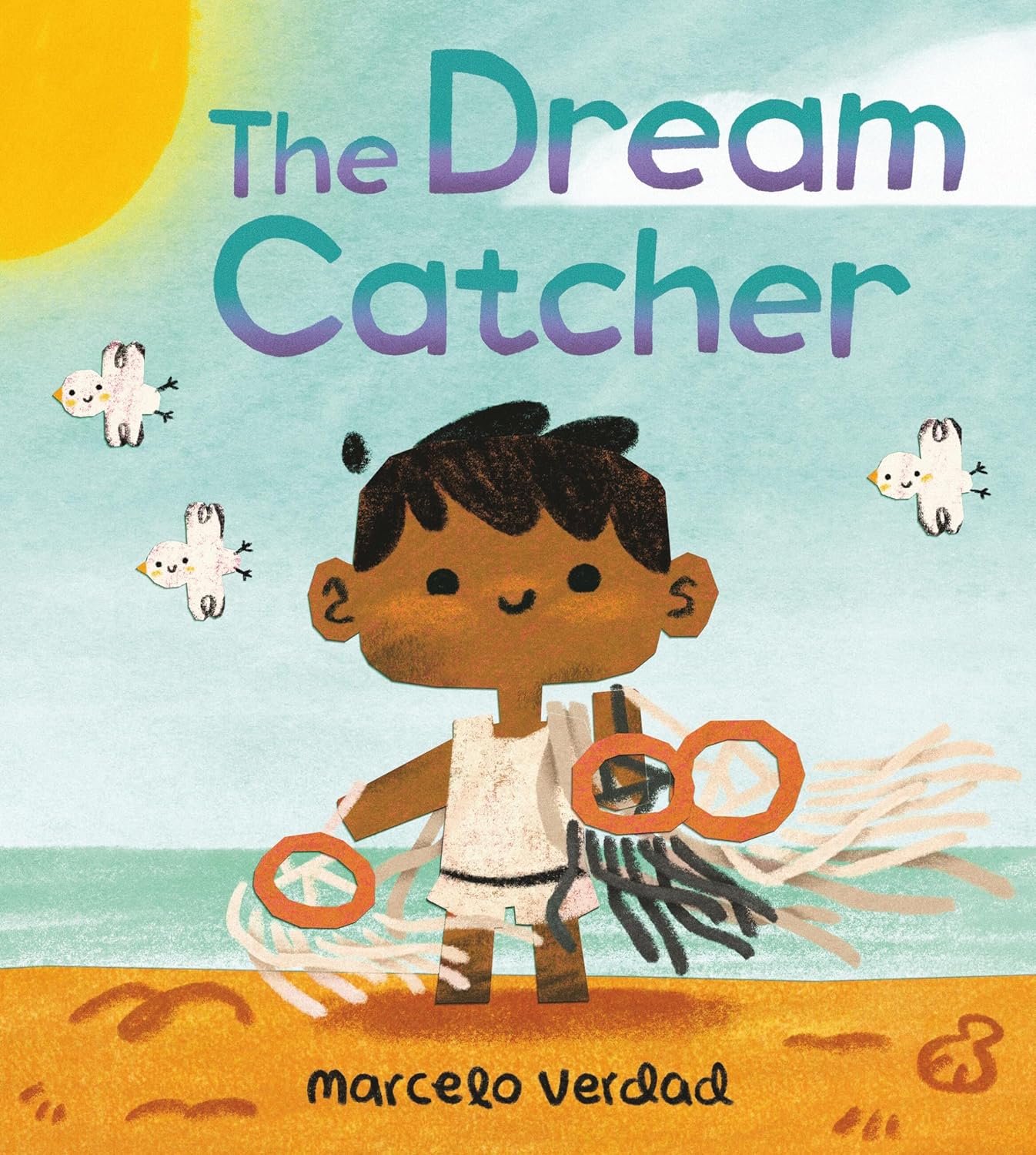 Illustrated cover of The Dream Catcher by Marcelo Verdad depicts a cartoon niño soñador with dark hair holding dreamcatchers on a beach, under a bright sun and birds, conveying esperanza y resiliencia.