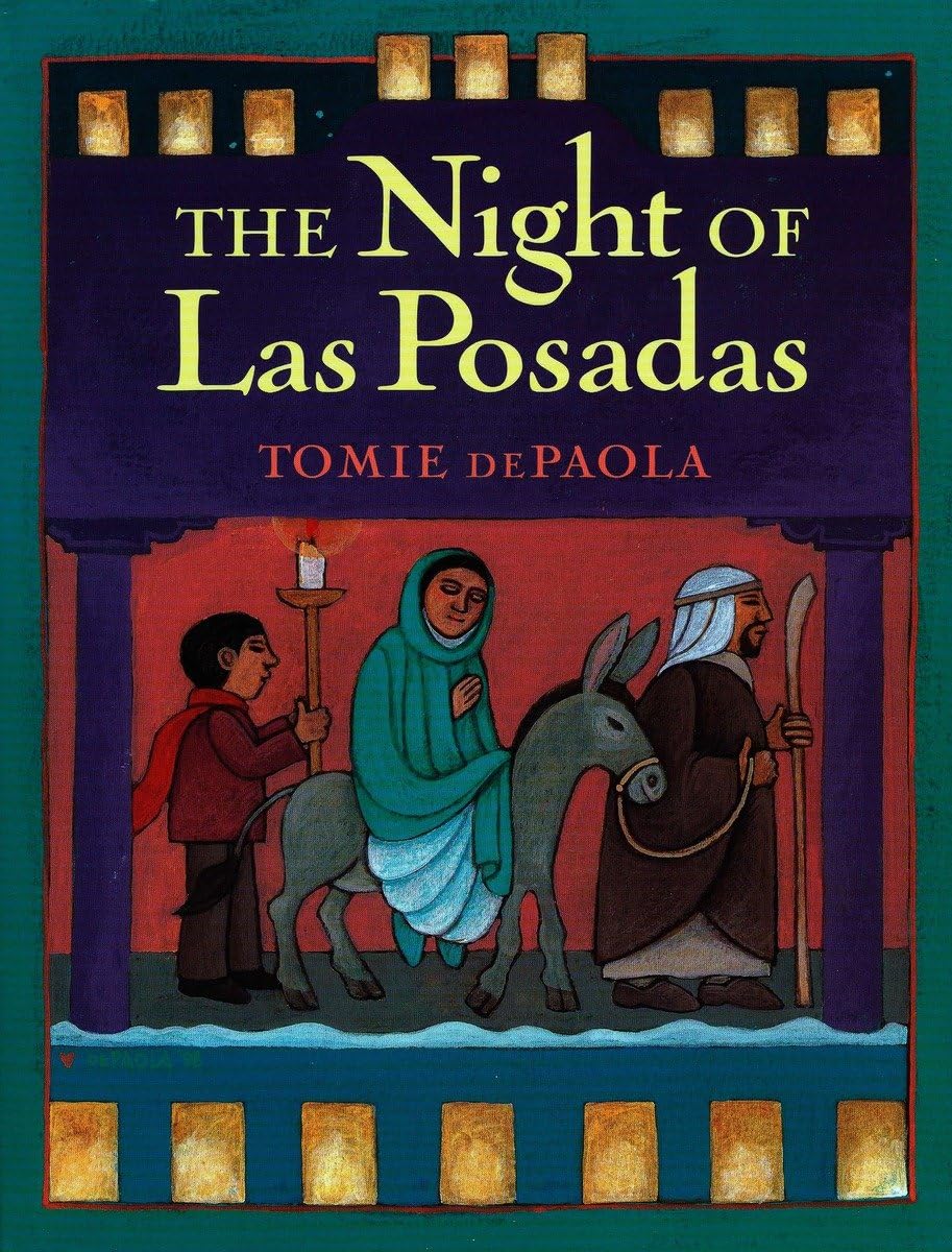 The cover of The Night of Las Posadas by Tomie dePaola shows three figures in traditional attire: a woman in teal on a donkey, a man with a staff, and a child with a lantern, all set against an ornate arch in this Christmas Eve scene.