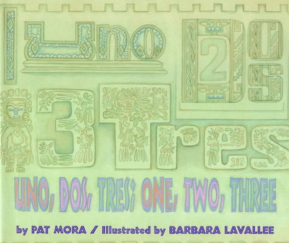 The cover of Uno, Dos, Tres / one, two, three by Pat Mora and illustrated by Barbara Lavallee showcases stylized numbers 1-3 with decorative elements inspired by a Mexican market in a vibrant green theme.
